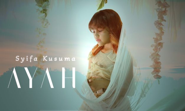 Rilis Single ‘Ayah’, Syifa Kusuma Siap Ramaikan Musik Tanah Air