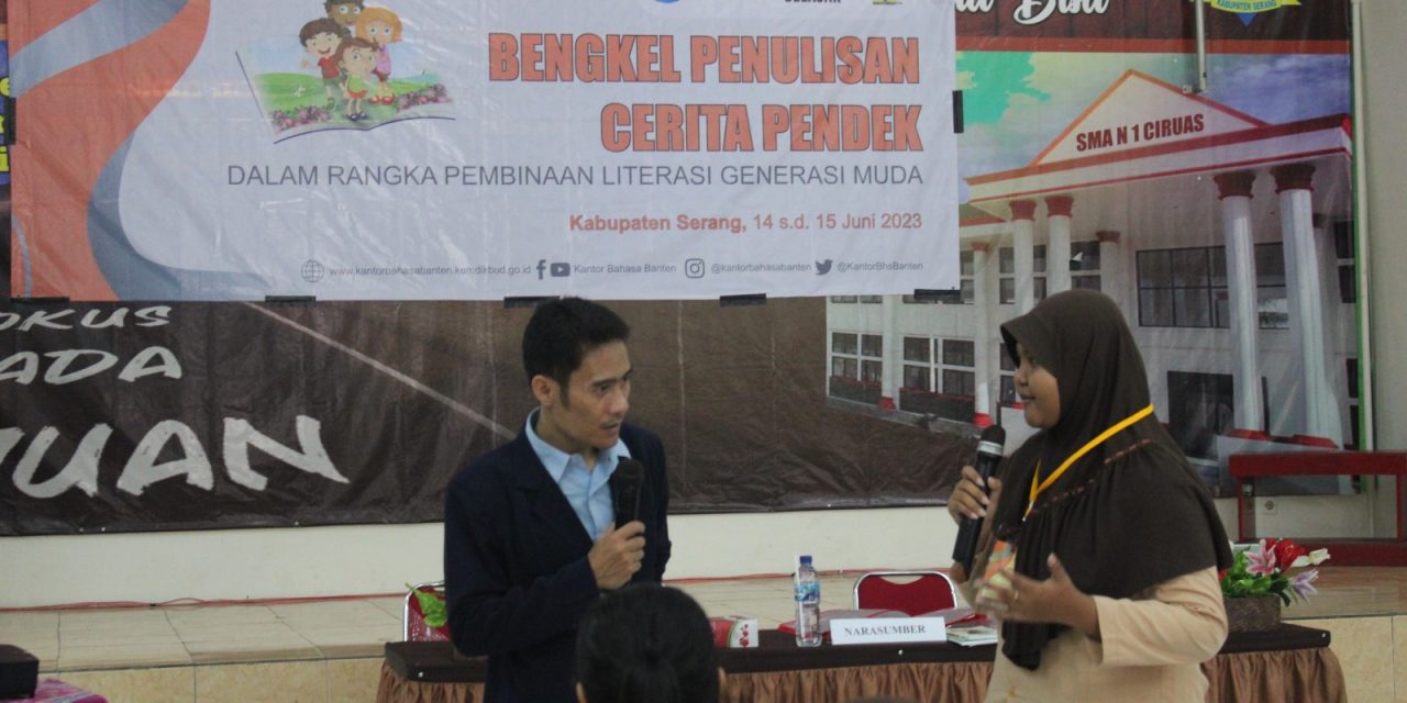Kantor Bahasa Provinsi Banten Adakan Bengkel Penulisan Cerpen bagi Siswa SMA/Sederajat di Kabupaten Serang