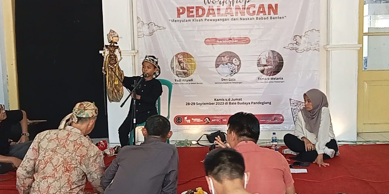 Workshop Pedalangan “Menyulam Kisah Pewayangan dari Naskah Babad Banten” Sukses Digelar di Bale Budaya Pandeglang