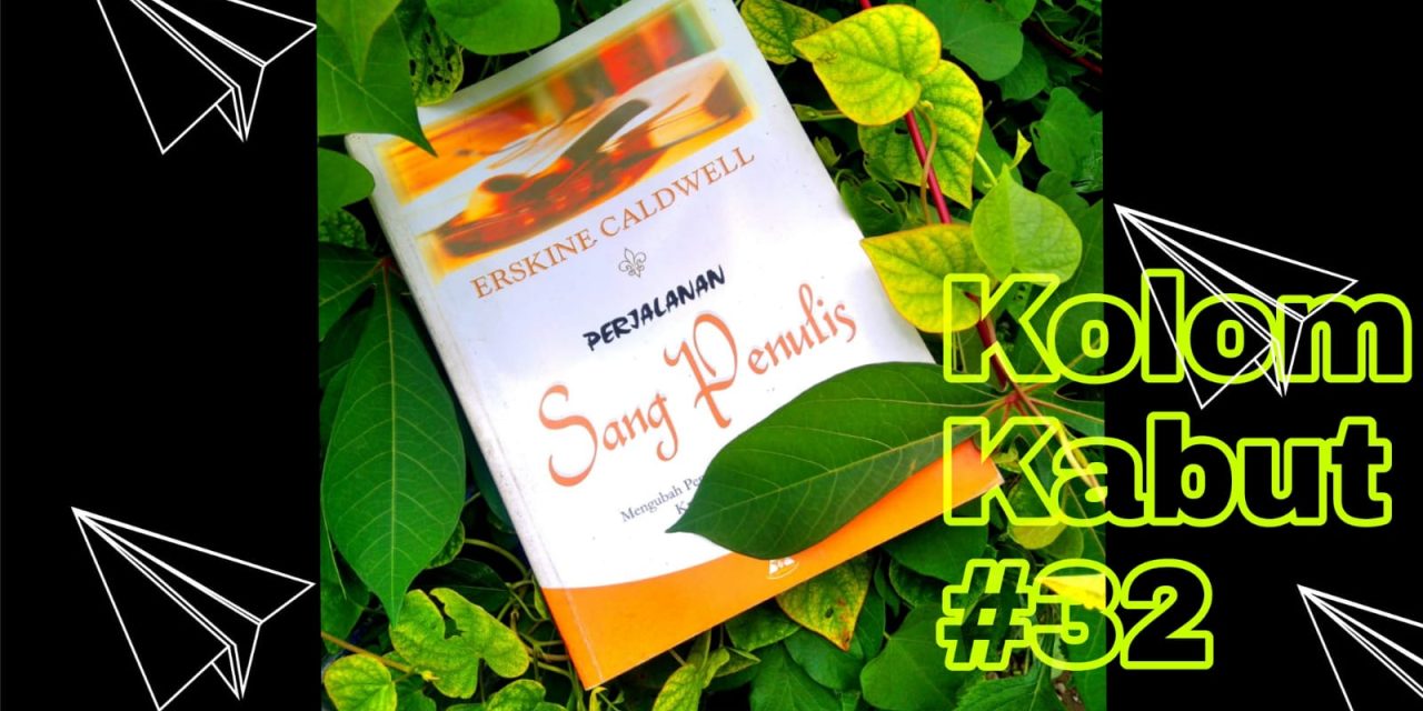 Kolom Kabut #32: Duduk dan Tulisan