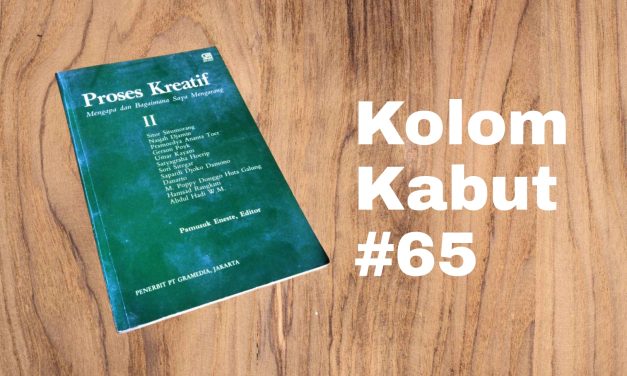 Kolom Kabut #65: Telah, Tetap, Terus