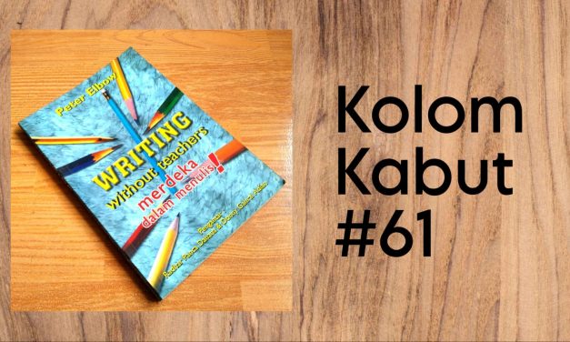 Kolom Kabut #61: Mutu dan Keajaiban