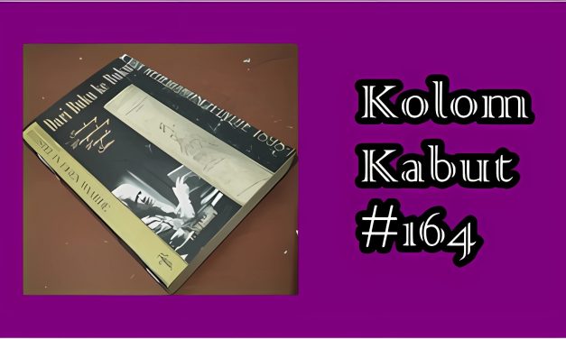 Kolom Kabut #164: Ditulis dan Diwariskan