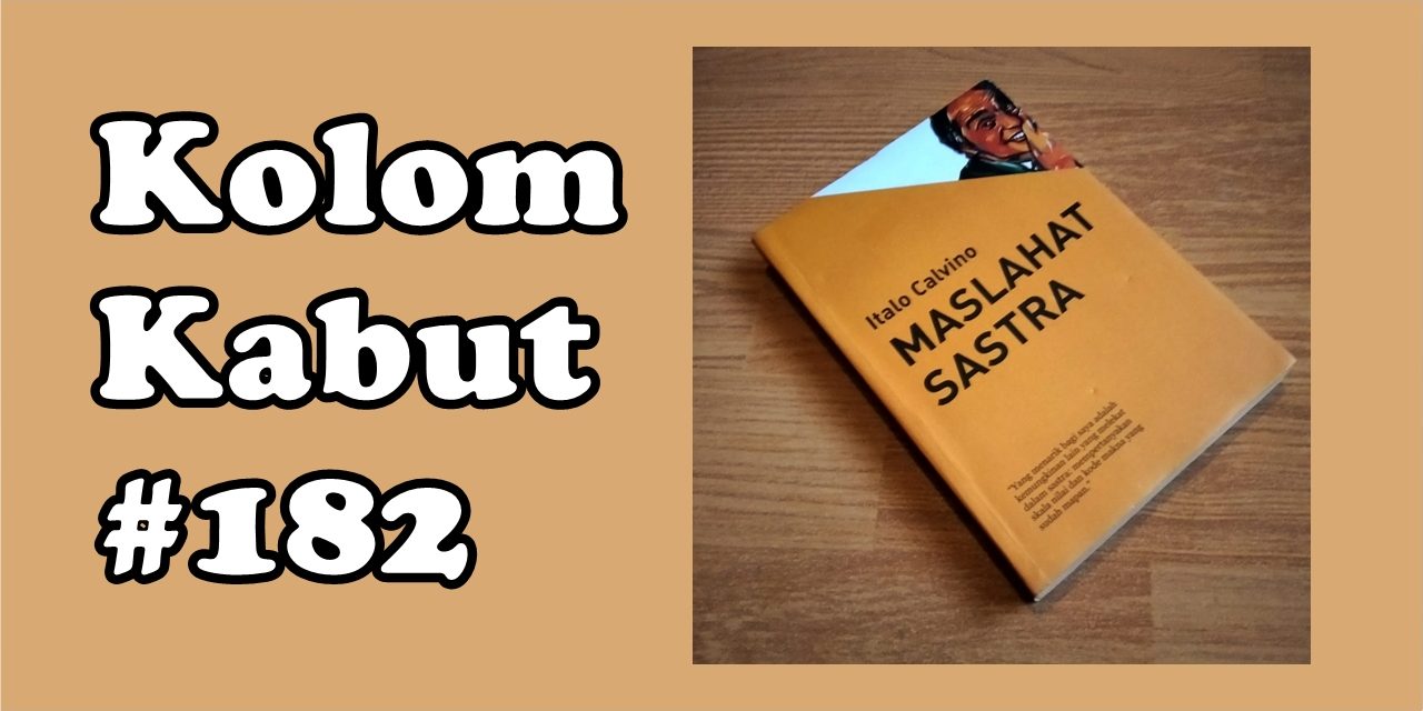 Kolom Kabut #182: Tidak Sekadar Menulis