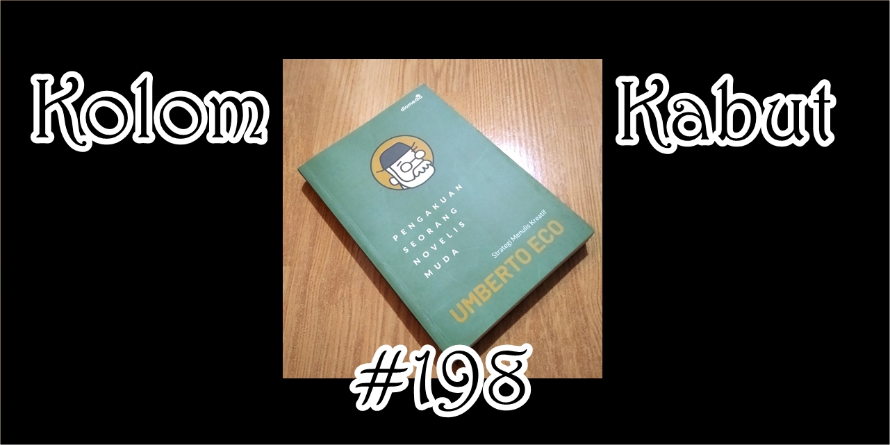 Kolom Kabut #198: Menulis dan Berjalan