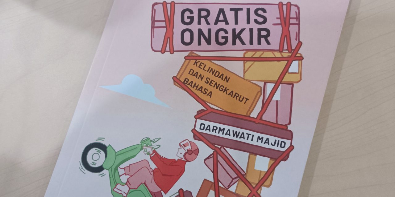 Buku “Gratis Ongkir” Karya Darmawati Majid Preteli Muasal Bahasa dan Pengaruhnya